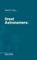 Cover: Great Astronomers - Science & Technology Publishing