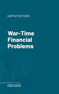 Enlarge image Cover: War-Time Financial Problems - Science & Technology Publishing