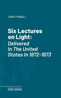 Cover: Six Lectures on Light - Science & Technology Publishing