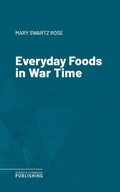 Cover: Everyday Foods in War Time - Science & Technology Publishing