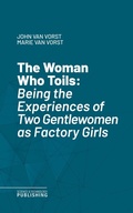 Cover: The Woman Who Toils - Science & Technology Publishing