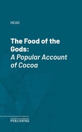 Cover: The Food of the Gods - Science & Technology Publishing