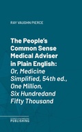 Cover: The People's Common Sense Medical Adviser in Plain English - Science & Technology Publishing