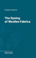 Cover: The Dyeing of Woollen Fabrics - Science & Technology Publishing