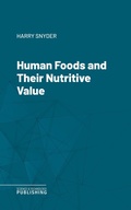Cover: Human Foods and Their Nutritive Value - Science & Technology Publishing