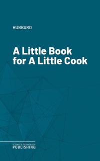 Enlarge image Cover: A Little Book for A Little Cook - Science & Technology Publishing