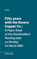 Cover: Fifty years with the Revere Copper Co. - Science & Technology Publishing
