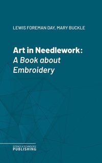Enlarge image Cover: Art in Needlework - Science & Technology Publishing