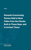 Cover: Remarks Concerning Stones Said to Have Fallen from the Clouds, Both in These Days, and in Antient Times - Science & Technology Publishing