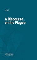 Cover: A Discourse on the Plague - Science & Technology Publishing