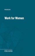Cover: Work for Women - Science & Technology Publishing