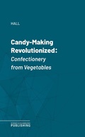 Cover: Candy-Making Revolutionized - Science & Technology Publishing