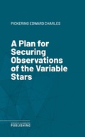 Cover: A Plan for Securing Observations of the Variable Stars - Science & Technology Publishing