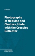 Cover: Photographs of Nebulae and Clusters, Made with the Crossley Reflector - Science & Technology Publishing