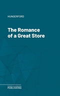 Cover: The Romance of a Great Store - Science & Technology Publishing