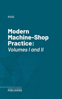 Enlarge image Cover: Modern Machine-Shop Practice - Science & Technology Publishing