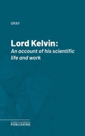 Cover: Lord Kelvin - Science & Technology Publishing