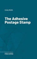 Cover: The Adhesive Postage Stamp - Science & Technology Publishing