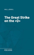 Cover: The Great Strike on the "Q" - Science & Technology Publishing