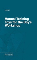 Cover: Manual Training Toys for the Boy's Workshop - Science & Technology Publishing