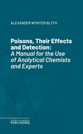 Cover: Poisons, Their Effects and Detection - Science & Technology Publishing