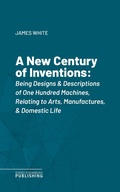 Cover: A New Century of Inventions - Science & Technology Publishing