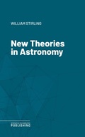 Cover: New Theories in Astronomy - Science & Technology Publishing