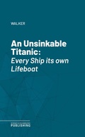 Cover: An Unsinkable Titanic - Science & Technology Publishing