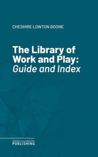 Enlarge image Cover: The Library of Work and Play - Science & Technology Publishing