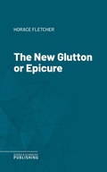 Cover: The New Glutton or Epicure - Science & Technology Publishing