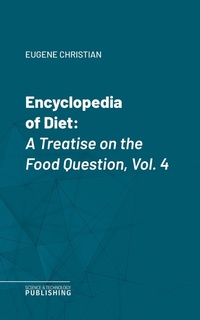 Enlarge image Cover: Encyclopedia of Diet - Science & Technology Publishing