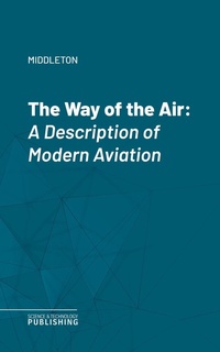 Enlarge image Cover: The Way of the Air - Science & Technology Publishing