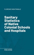 Cover: Sanitary Statistics of Native Colonial Schools and Hospitals - Science & Technology Publishing