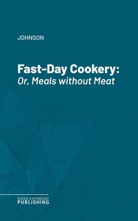 Enlarge image Cover: Fast-Day Cookery - Science & Technology Publishing