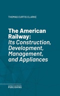 Cover: The American Railway - Science & Technology Publishing