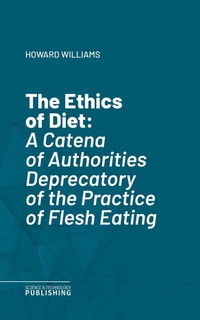 Enlarge image Cover: The Ethics of Diet - Science & Technology Publishing