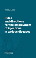 Cover: Rules and directions for the employment of injections in various diseases - Science & Technology Publishing