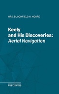 Cover: Keely and His Discoveries - Science & Technology Publishing