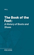 Cover: The Book of the Feet - Science & Technology Publishing