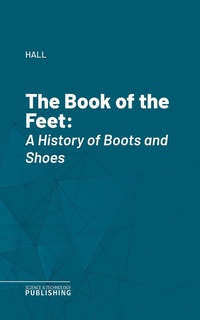 Enlarge image Cover: The Book of the Feet - Science & Technology Publishing