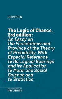 Enlarge image Cover: The Logic of Chance, 3rd edition - Science & Technology Publishing