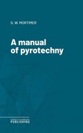Cover: A manual of pyrotechny - Science & Technology Publishing