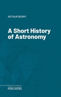 Cover: A Short History of Astronomy - Science & Technology Publishing