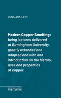 Cover: Modern Copper Smelting - Science & Technology Publishing