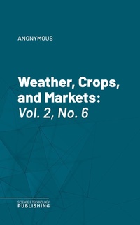 Enlarge image Cover: Weather, Crops, and Markets - Science & Technology Publishing