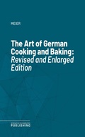Cover: The Art of German Cooking and Baking - Science & Technology Publishing