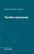 Cover: The New Astronomy - Science & Technology Publishing