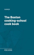 Cover: The Boston cooking-school cook book - Science & Technology Publishing