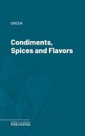 Cover: Condiments, Spices and Flavors - Science & Technology Publishing