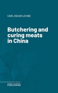 Cover: Butchering and curing meats in China - Science & Technology Publishing